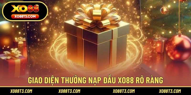Giao diện thưởng nạp đầu XO88 rõ ràng