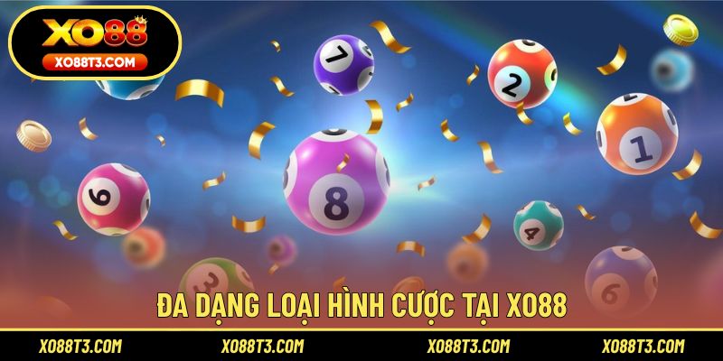Đa dạng loại hình cược tại XO88